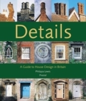 Details: A Guide to House Design in Britain артикул 1567a.