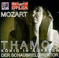 Mozart Thamos, Konig In Agypten Der Schauspieldirektor артикул 9853b.