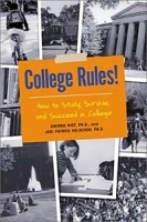 College Rules!: How to Study, Survive and Succeed in College артикул 9889b.