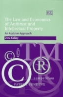 The Law And Economics Of Antitrust And Intellectual Property: An Austrian Approach артикул 9917b.