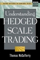 Understanding Hedged Scale Trading артикул 9930b.