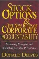 Stock Options and the New Rules of Corporate Accountability : Measuring, Managing, and Rewarding Executive Performance артикул 9968b.