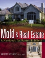 Mold and Real Estate : A Handbook for Buyers & Sellers артикул 10040b.