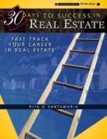30 Days to Success in Real Estate : Fast Track Your Career in Real Estate артикул 10043b.