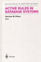 Active Rules in Database Systems (Monographs in Computer Science) артикул 10101b.
